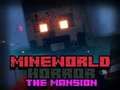 Peli MineWorld Kauhu Mansion  verkossa