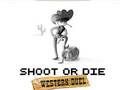 Peli Shoot or Die Western kaksintaistelu  verkossa