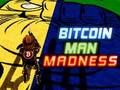 Peli Bitcoin -miehen hulluus verkossa