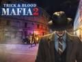 Peli Mafia temppu ja veri 2 verkossa
