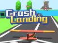 Peli Crash Landing 3D verkossa