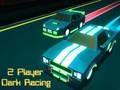 Peli 2 Playerin Dark Racing  verkossa