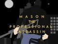Peli Mason ammatillinen salamurhaaja  verkossa