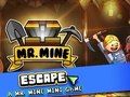 Peli Herra. Mine Escape  verkossa