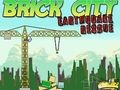 Peli Brick City: Maanjäristyksen pelastus verkossa