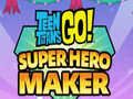 Peli Teen Titans Go Super Hero Maker  verkossa