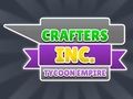 Peli Crafters Inc: Tycoon Empire verkossa