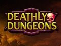 Peli Kuolettavat Dungeons  verkossa