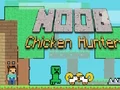 Peli Noob Chicken Hunter verkossa