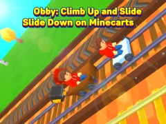Peli Obby: Climb Up and Slide Down on Minecarts verkossa