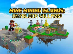 Peli Mine Mining Islands: Skyblock Village! verkossa