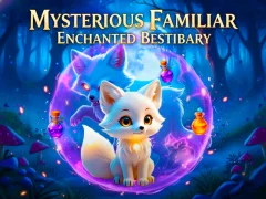Peli Mysterious Familiar Enchanted Bestiary verkossa