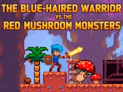 Peli The Blue-Haired Warrior vs the Red Mushroom Monsters verkossa