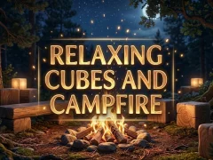 Peli Relaxing Cubes and Campfire verkossa