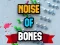 Peli Noise Of Bones verkossa