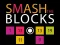 Peli Smash the Blocks verkossa