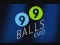 Peli 99 Balls Evo verkossa