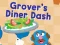 Peli 123 Sesame Street: Grover's Diner Dash verkossa