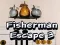 Peli Fisherman Escape 3 verkossa