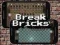 Peli Break Bricks verkossa