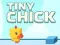 Peli Tiny Chick verkossa