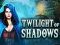 Peli Twilight of Shadows verkossa