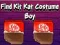 Peli Find Kit Kat Costume Boy verkossa