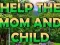 Peli Help The Mom And Child verkossa