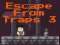 Peli Escape From Traps 3 verkossa