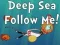 Peli Deep Sea Follow Me! verkossa