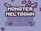 Peli Monster Meltdown verkossa
