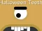 Peli Halloween Teeth verkossa