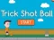 Peli Trick Shot Ball verkossa