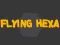 Peli Flying Hexa verkossa