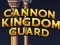 Peli Cannon Kingdom Guard verkossa