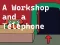 Peli A Workshop and a Telephone verkossa