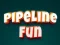 Peli Pipeline Fun verkossa
