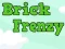 Peli Brick Frenzy verkossa