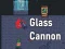 Peli Glass Cannon verkossa