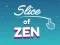 Peli Slice of Zen verkossa