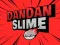 Peli DanDan Slime verkossa
