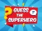 Peli Guess The Superhero verkossa