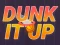 Peli Dunk It Up verkossa