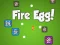 Peli Fire Egg! verkossa