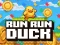 Peli Run Run Duck verkossa