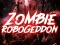 Peli Zombie Robogeddon verkossa
