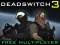 Peli Deadswitch 3 verkossa