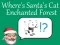 Peli Where's Santa's Cat-Enchanted Forest verkossa