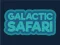 Peli Galactic Safari verkossa