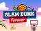 Peli Slam Dunk Forever verkossa